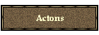 Actons